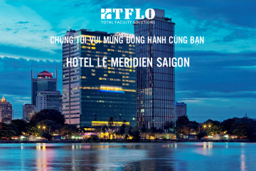 Dự án Hotel Le Meridien Saigon